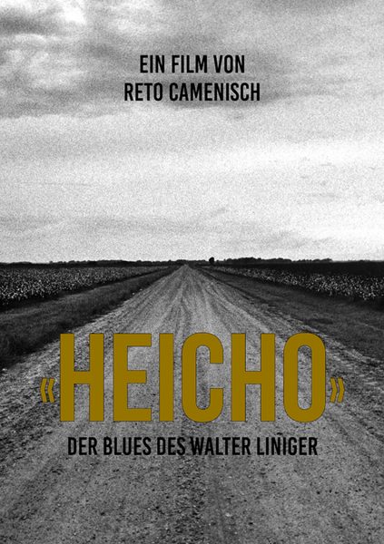 HEICHO – DER BLUES DES WALTER LINIGER
