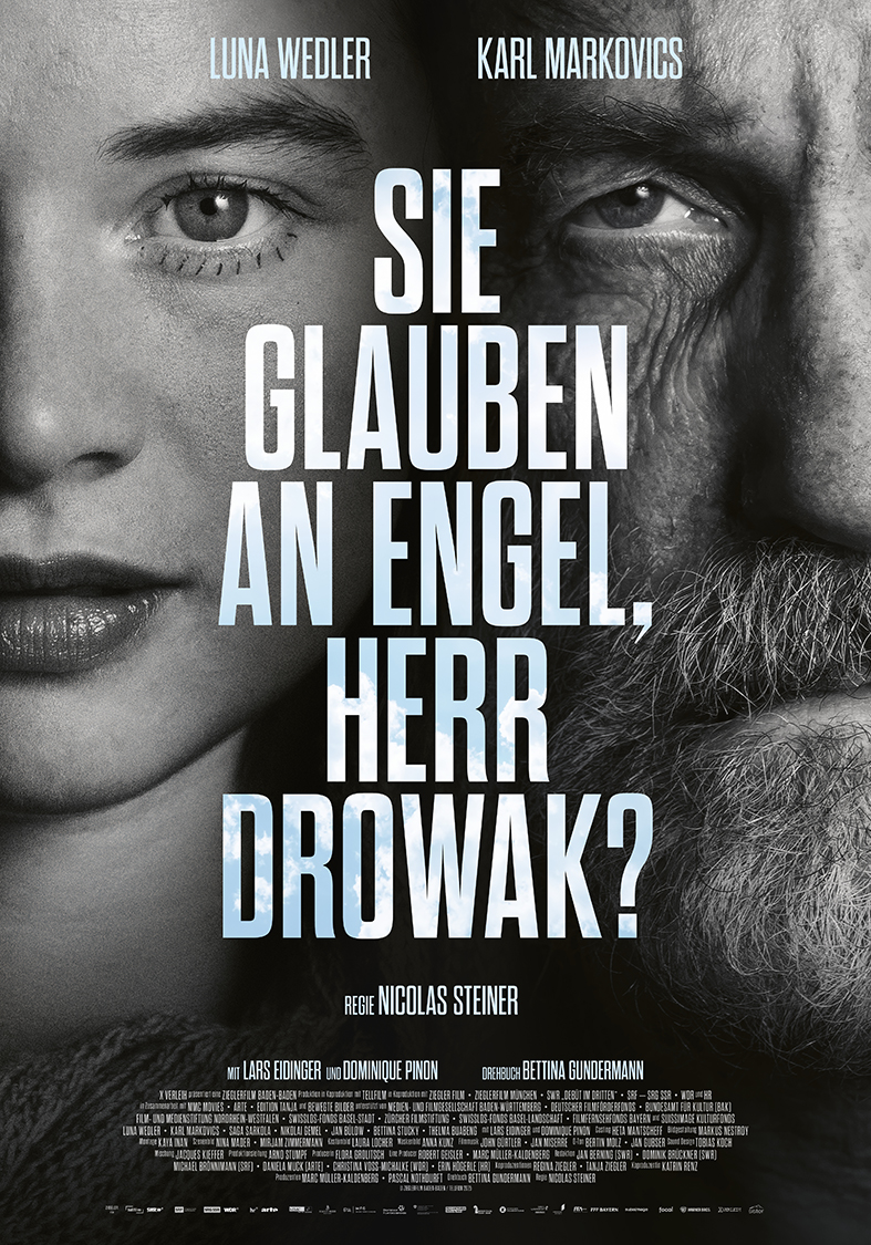 SIE GLAUBEN AN ENGEL, HERR DROWAK?